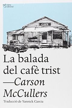 "LA BALADA DEL CAFÉ TRISTE"